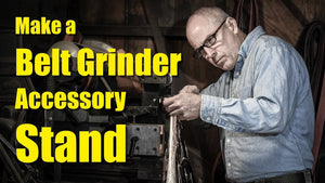 Belt Grinder Attachment Stand - Make It Yourself! by Walter Sorrells (10 months ago)