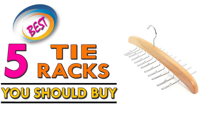 Top 5 Best Tie Racks 2019 Updated Ranking